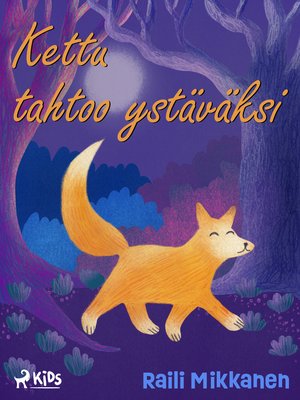 cover image of Kettu tahtoo ystäväksi